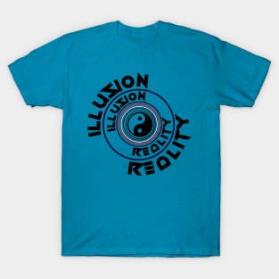 Illusion Vs Reality T-Shirt